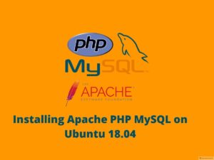 Installing Apache PHP MySQL on Ubuntu 18.04 – Online Interview Questions