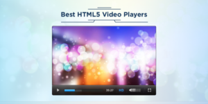 Top 10 Best HTML5 Video Players in 2019 | Upload Article