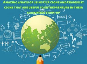 Amazing 4 ways of using OLX clone and Craigslist clone that are useful to entrepreneurs in their ...