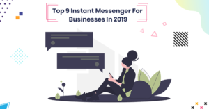 ≫ 9 Best Instant Messenger software/app for Business (Free & Paid)