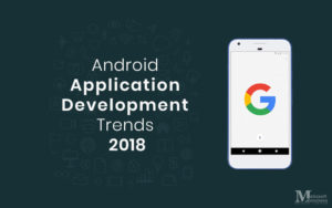 Top 5 Android App Development Tips to Follow for 2018