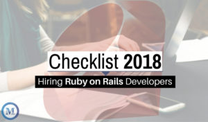 The Must-Check Checklist For Hiring The Best Ruby on Rails Developer