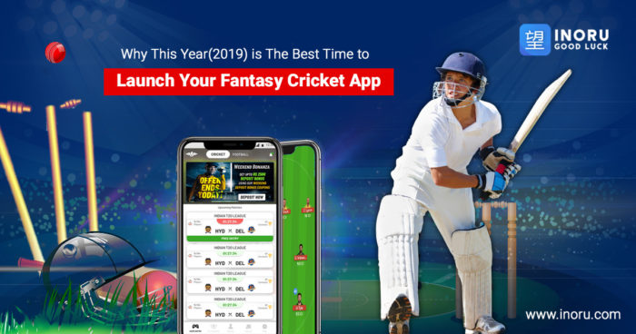 Why this year(2019) is the best time to launch your Fantasy Cricket App