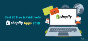 Best 20 Free & Paid Useful Shopify Apps to Boost Sales 2018