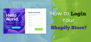 How To Login Shopify Store?