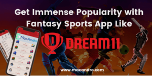 Create An Fantasy Cricket App like Dream11 | MacAndro