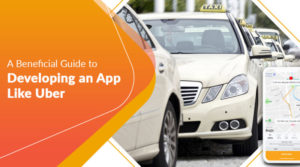 A handy guide to developing an app like Uber
