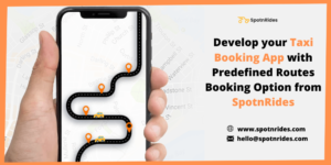 Build Your Taxi Booking App With Exclusive Predefined Routes Booking Feature