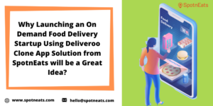 Set Up Your On Demand Food Ordering and Delivery Marketplace Startup Using Deliveroo Clone App S ...