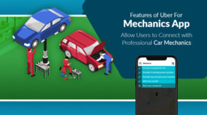 Features you should never miss to include in your Uber for Mechanics app: Allow users to connect ...