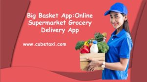 Big Basket App: Online supermarket for grocery delivery App