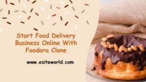 Start Food Delivery Business Online With Foodora Clone