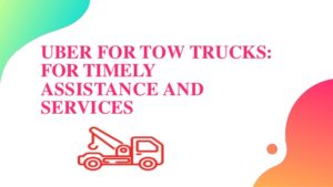 Uber like app for Tow Trucks to help your stranded customers who are dire need of your help. Tru ...