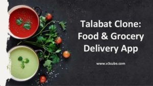 Talabat Clone: Food & Grocery Delivery App