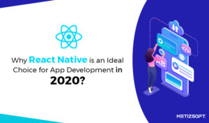 Why React Native is an Ideal Choice For Mobile App Development in 2020?