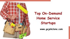 Top on demand home service startups