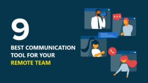 Most Popular Communication Tools for Remote Team [2020]