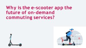 We offer Uber for e-scooters app solutions that help you set up your e-scooter business in the s ...