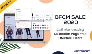 Drive More Sales with Amazing Collection Page with Effective Filters for the Upcoming BFCM Sale 2020