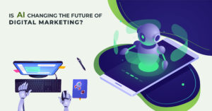 Is AI Challenging The Future Of Digital Marketing? – Artificial intelligence