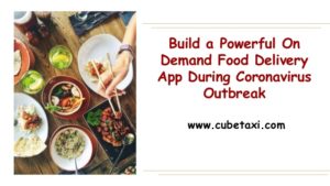 On Demand Food Delivery App During Coronavirus Outbreak