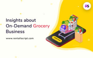 Uber for Grocery Delivery App: Insights about On-Demand Grocery Business