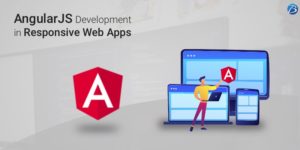 The role of AngularJS Development in Crafting Responsive Web Apps!
