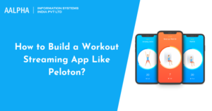 How to build a Workout Streaming App like Peloton?