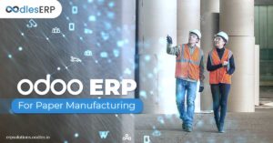 Odoo ERP Development For Paper Manufacturing