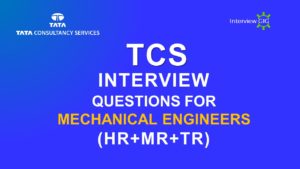 TCS Interview Questions for Mechanical Engineers | InterviewGIG