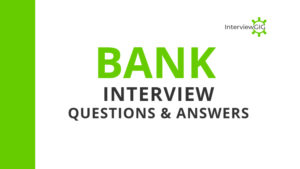 Top Bank Interview Questions and Answers | InterviewGIG