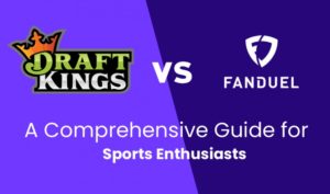 Draftkings vs Fanduel – A Comprehensive Guide for Sports Enthusiasts