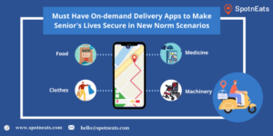 Must-Have On-Demand Delivery Apps to Make Senior’s Lives Secure in New Norm Scenarios