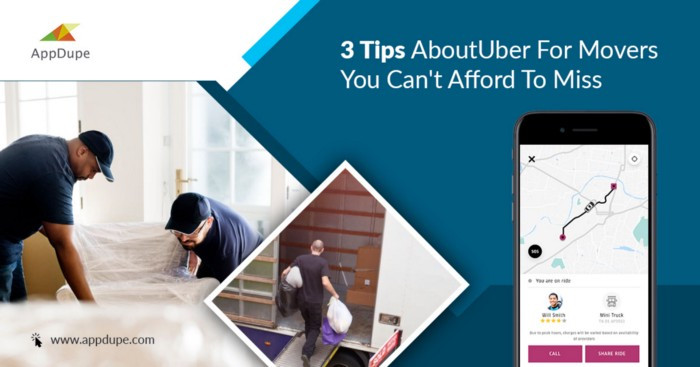 3 Tips For Uber For Movers You Can’t Afford To Miss – On-demand apps