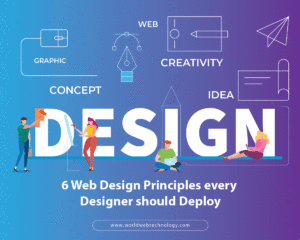 6 Web Design Principles every Designer should deploy