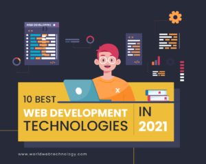 10 Best Web Development Technologies In 2021