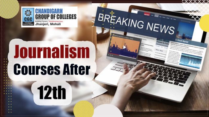 Journalism Courses After 12th – CGC