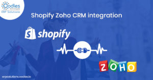 Shopify Zoho CRM integration: Why this integration is valuable