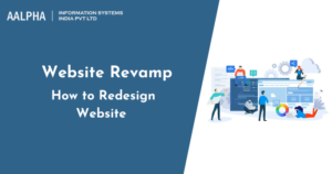 Website Revamp: How to Redesign Website : Aalpha