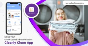 Cleanly App Clone: Setup Your Online Laundry Business with Cleanly Clone