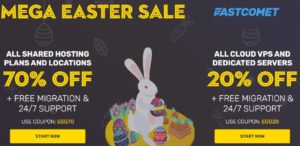 Fastcomet Easter 2021 SALE – Upto 70% OFF (~Best Deal~)