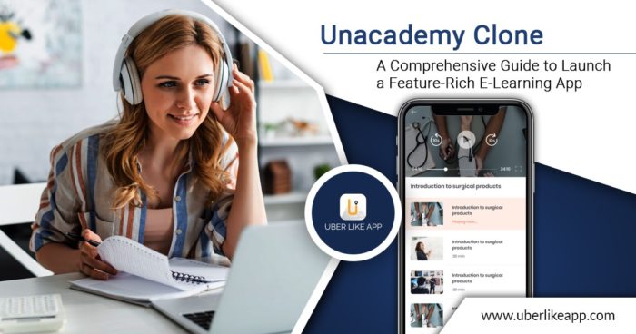 Unacademy Clone: Launch Your Online Learning Platform