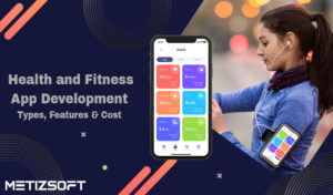 Develop Health and Fitness Apps for Improving People’s Lives.