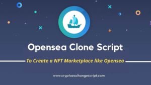 OpenSea Clone Script | OpenSea Clone Software | Create NFT Marketplace like OpenSea