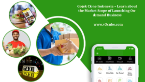 Gojek Clone Indonesia – Learn About The Market Scope Of Launching On-demand Business