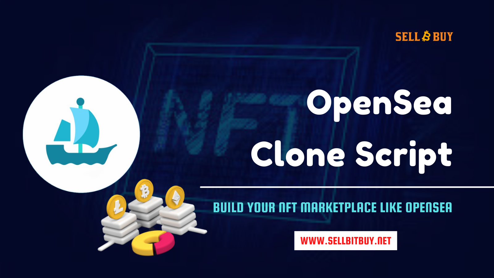 OpenSea Clone Script - Sellbitbuy OpenSea Clone Script - It is a ready ...
