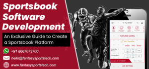 Sportsbook Software Development – An Exclusive Guide to Create a Sportsbook Platform

Fantasy Sp ...