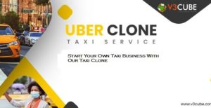 Start Your Own Taxi Business With Our Taxi Clone