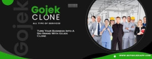 Turn Your Business Into A Big Brand With Gojek Clone
