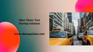 Uber Clone: Taxi Startup Solution
